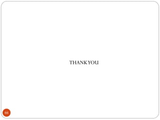 66
THANKYOU
 