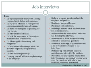 Watch out for – Lying!“	I am a keen skier.”“	I have travelled extensively throughout Australia and the Far East.”“ I did my degree in the UK ”
