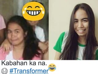 Kabahan ka na.
😂 #Transformer
 