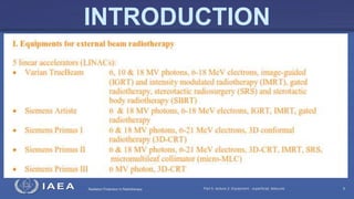 Radiation Protection in Radiotherapy Part 5, lecture 2: Equipment - superficial, telecurie 6
INTRODUCTION
 