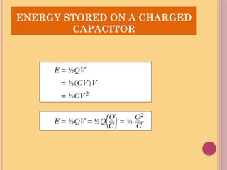 ENERGY STORED ON A CHARGED
CAPACITOR
 