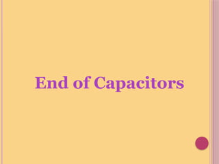 End of Capacitors
 