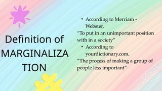 Marginalize Verb Example Image Lesson_Topic 5_Economic Marginalization.pptx