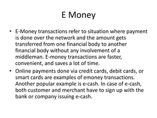Emoney Examples Topic6 Electronic Payment Systems.pptx