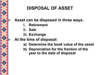Sum of Years Digit MethodCalculate an asset’s cost with sum of years digit ratioExample :Machine cost RM43,000, estimated useful life is 4 years and salvage value RM3,000Sum of years digit  = 1  +  2  +  3  +   4			              =  10	If the asset has long useful life, use formula:			S  =  n (n + 1)				2