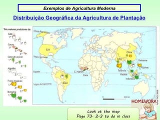 Look at the map
Page 73. 2-3 to do in class
 