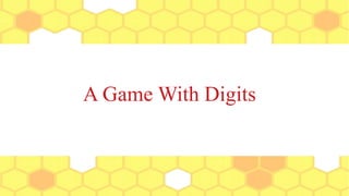 A Game With Digits
 