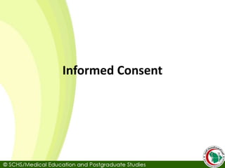 Informed Consent
 