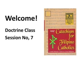 Welcome!
Doctrine Class
Session No, 7
 