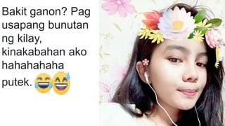 Bakit ganon? Pag
usapang bunutan
ng kilay,
kinakabahan ako
hahahahaha
putek.
 