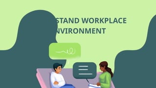 TOPIC 8 - Workplace Environment and Ergonomics | PPTX
