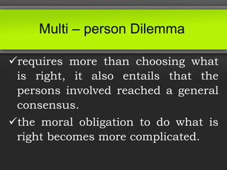 Topic 8 (Moral Dilemma).ppt