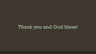 Thank you and God bless!
 