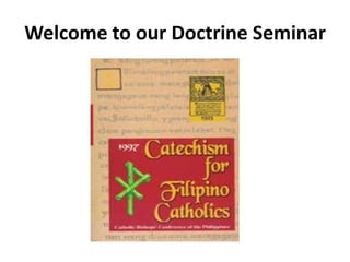 Welcome to our Doctrine Seminar
 