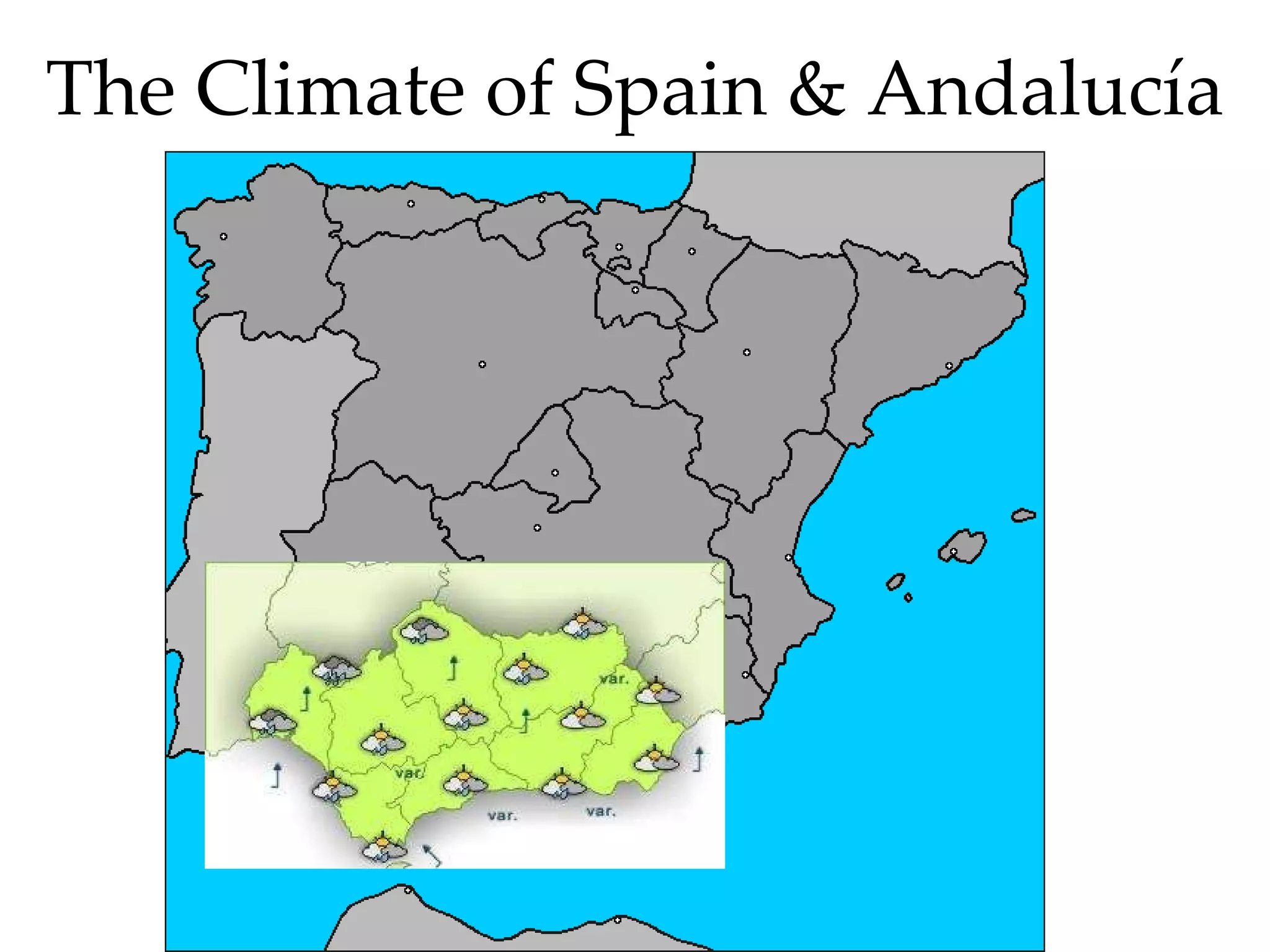 The Climate of Spain & Andalucía