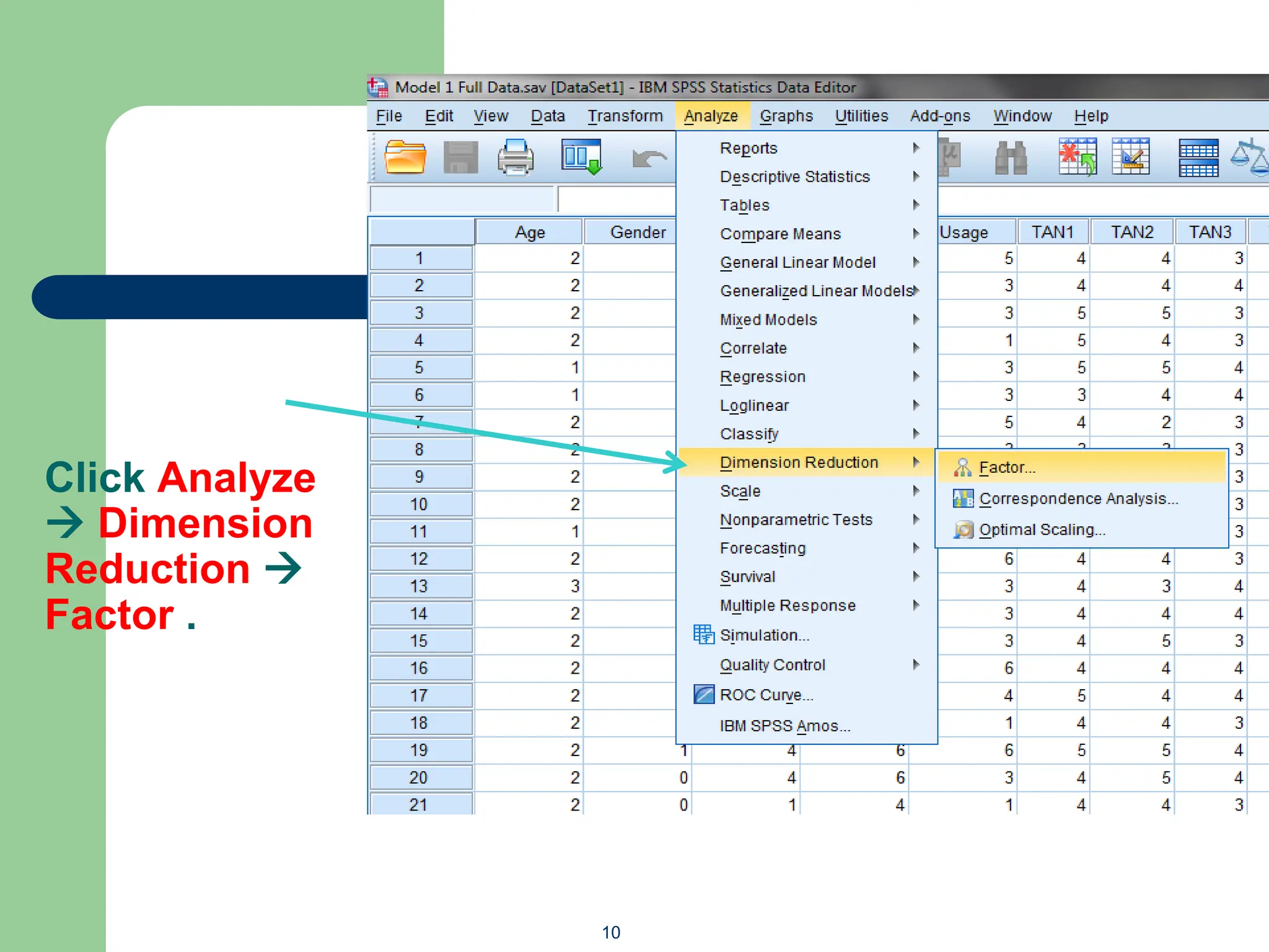Click Analyze
 Dimension
Reduction 
Factor .
10
 