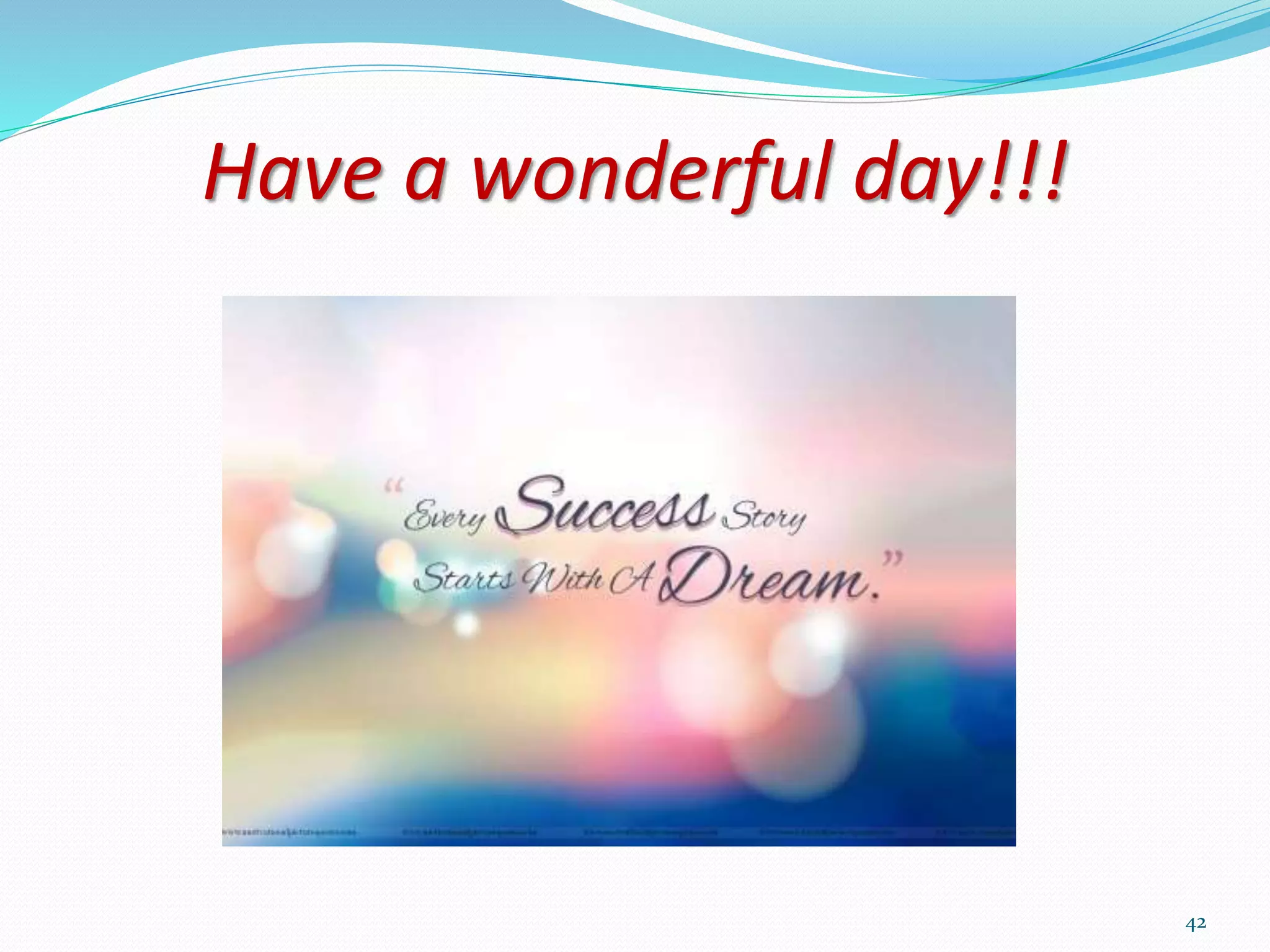 Have a wonderful day!!!
42
 