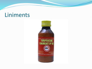 Liniments
 