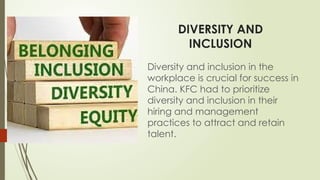 TOPICANALYSIS OF KFC CULTURAL AND DIVERSITY CHALLENGES IN CHINA.pptx