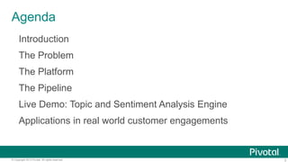 A Pipeline for Distributed Topic and Sentiment Analysis of Tweets on Pivotal Greenplum Database