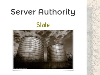 Server Authority
State
 