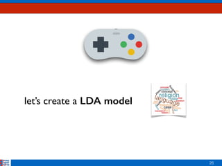 26
let’s create a LDA model
 