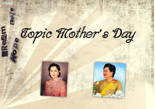 Topic Mother’s Day
 
