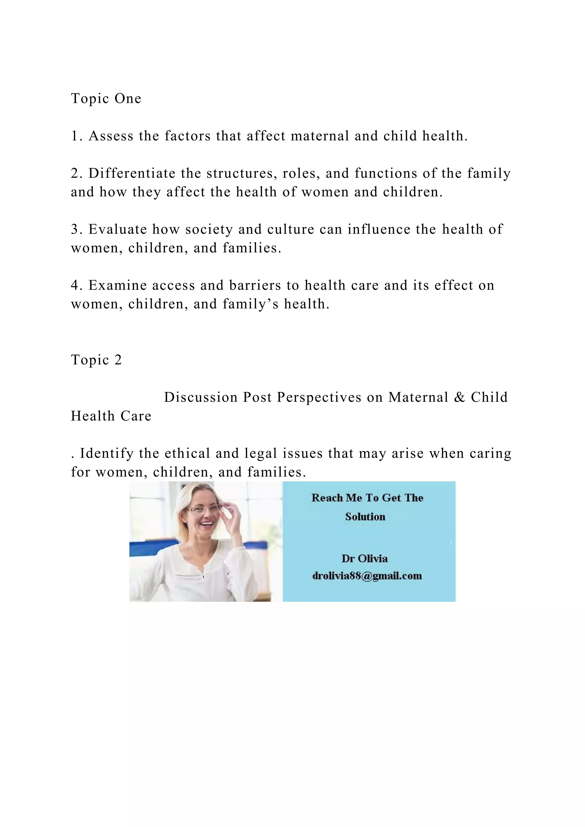 Topic One1. Assess the factors that affect maternal and child he.docx