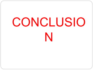 CONCLUSIO
N
 
