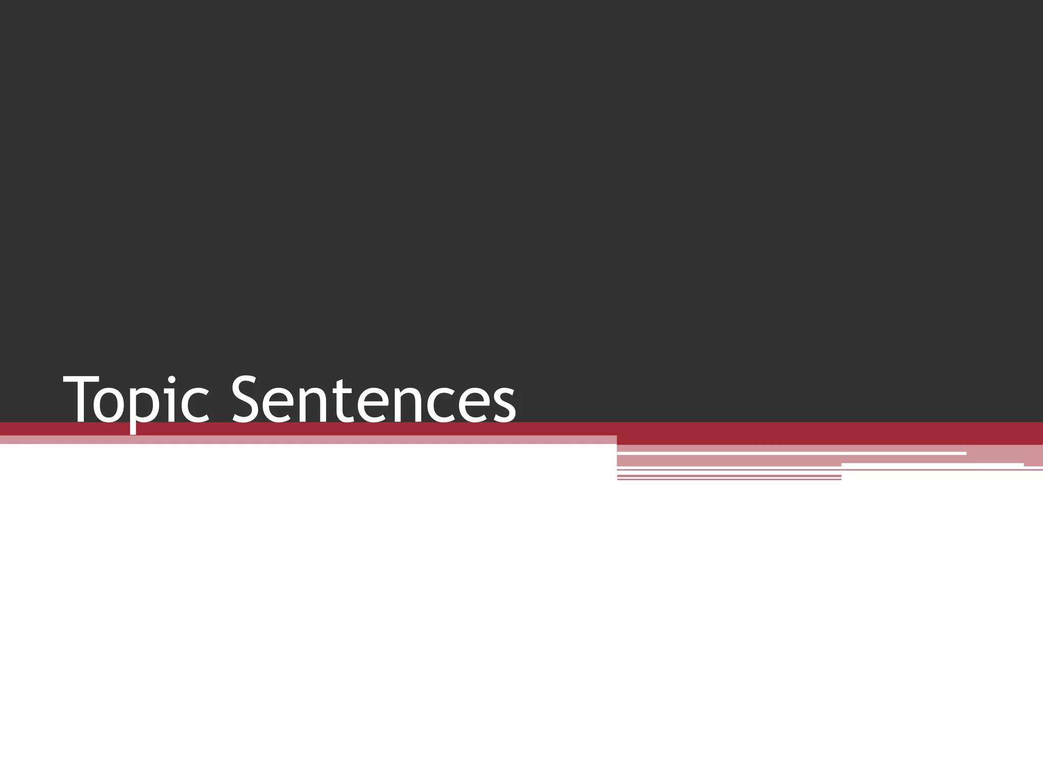 Topic Sentences | PPT