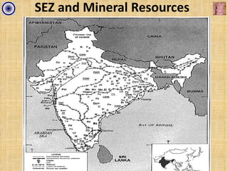 SEZ and Mineral Resources
 