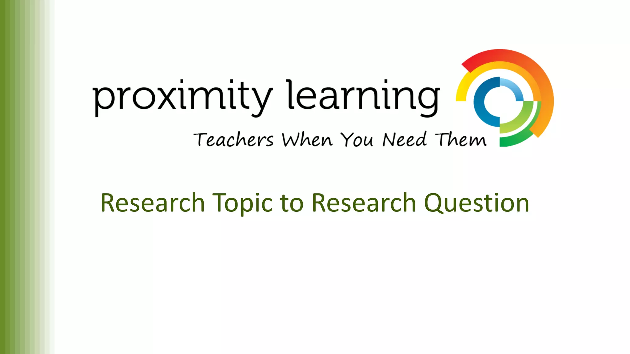 Research Topic to Research Question