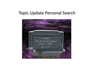 Topic Update Personal Search,[object Object]