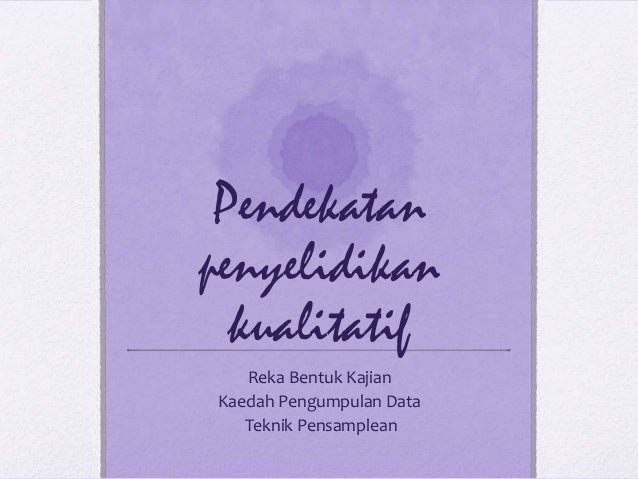 Pendekatan Penyelidikan Kuantitatif