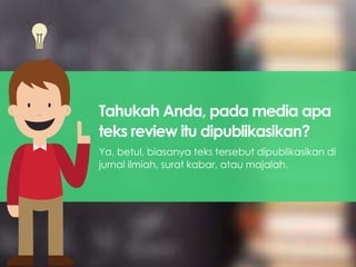 Review Teks Example Membuat Teks Review | PPTX