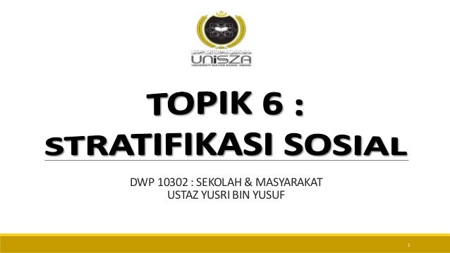 Topik 6 Stratifikasi Sosial Mobiliti Sosial