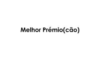 Melhor Prémio(cão) 