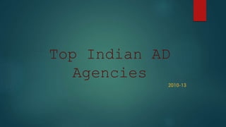 Top Indian AD
Agencies
 