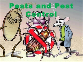Pests and Pest
   Control
 