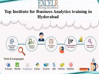 Top Institute for Business Analytics training in
Hyderabad
 