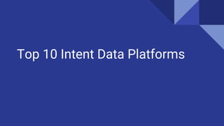 Top 10 Intent Data Platforms
 