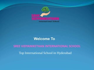 Welcome To
SREE VIDYANIKETHAN INTERNATIONAL SCHOOL
Top School in Tirupati
Welcome To
SREE VIDYANIKETHAN INTERNATIONAL SCHOOL
Top International School in Hyderabad
 