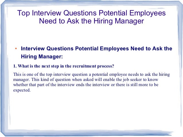 top interview questions potential employees need to ask questions to ask hiring manager