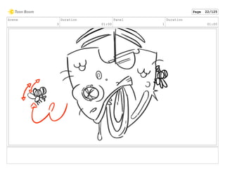 Scene
3
Duration
01:00
Panel
1
Duration
01:00
Page 22/125
 