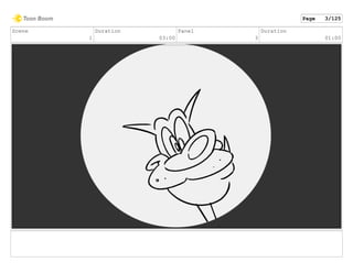 Scene
1
Duration
03:00
Panel
3
Duration
01:00
Page 3/125
 