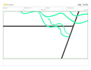 Scene
5
Duration
04:00
Panel
1
Duration
01:00
Page 43/125
 