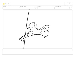 Scene
6
Duration
03:00
Panel
1
Duration
01:00
Page 47/125
 