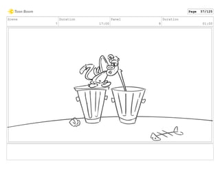 Scene
7
Duration
17:00
Panel
8
Duration
01:00
Page 57/125
 