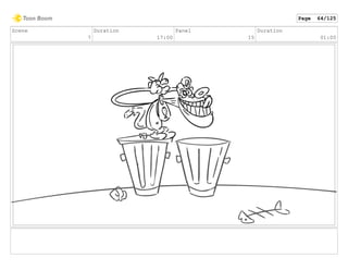 Scene
7
Duration
17:00
Panel
15
Duration
01:00
Page 64/125
 