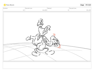 Scene
11
Duration
14:00
Panel
2
Duration
01:00
Page 87/125
 